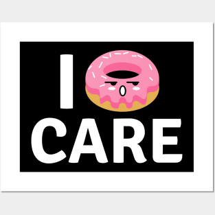 I Donut Care | Donut Pun Posters and Art